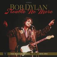 Trouble no more: the bootleg series vol. (Vinile)