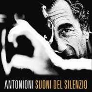 Antonioni: suoni del silenzio