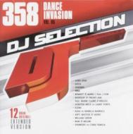 Dj selection 358-dance invasion 95