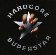 Hardcore superstar(reloaded edt.)