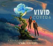 Vivid covers a 20th ann. tribute to l'arc-en-ciel
