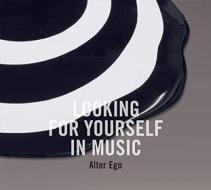 Looking for yourself in music (digipack)