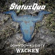 Down down and dirty at wacken (cd+dvd edition)