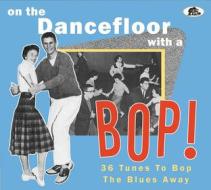 On the dancefloor with a bop! 36 tunes t