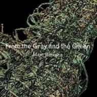 From the gray and the green