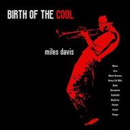 Birth of the cool (180 gr. vinyl red limited edt.)) (Vinile)