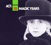 Act:15 magic years
