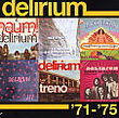Delirium '71-'75
