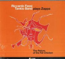 Plays zappa the return of the fat chicken