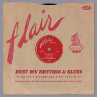 Dust my rhythm & blues - the flair records recordings