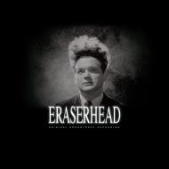 Eraserhead: original soundtrack recordin