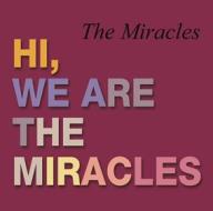 Hi we are the miracles (Vinile)