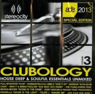 Clubology essential vol.3 - house deep & soulful