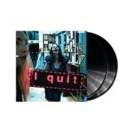 I quit (Vinile)