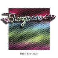 Drive you crazy b/  private party (Vinile)