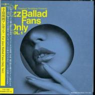 For jazz ballad fans only vol.1 (paper sleeve)