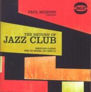 Paul murphy presents the return of jazz