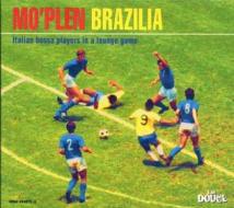 Mo'plen brazilia: italian bossa players in a lounge game