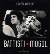 I capolavori di mogol-battisti mogol edition