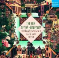 The ear of the huguenots