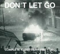 Don t let go: complete kleistwahr 1982