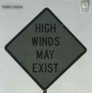 High winds may exist
