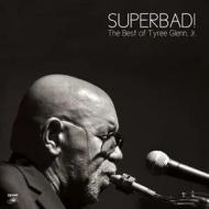 Superbad! the best of tyree glenn jr. ty (Vinile)