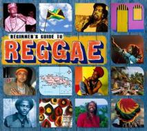 Beginners guide to reggae