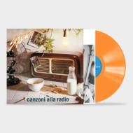Canzoni alla radio (140gr col. orange) (Vinile)