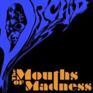 The mouths of madness (Vinile)