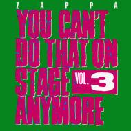 Vol. 3-you can't do that on stage anymore