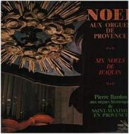 Noel aux orgues de provence, six noels de d'aquin (Vinile)