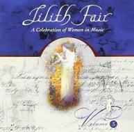Lilith fair: a celebration of women in music, volume 3