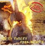 Dirty thiirty open hearts (2cd)