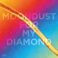 Moondust for my diamond (Vinile)