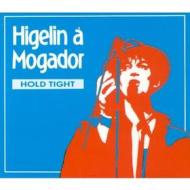 Higelin a' mogador: hold tight