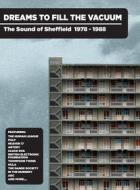 Dreams to fill the vacuum the sound of sheffielf 78-88