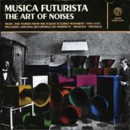 Musica futurista:the art of noises