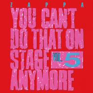 Vol. 5-you can't do that on stage anymore