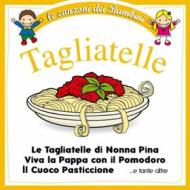 Tagliatelle