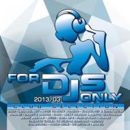 For djs only 2013/03 club selection