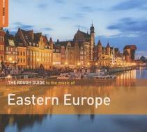 The rough guide to the music of eastern europe