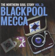 Blackpool mecca- northern soul story vol