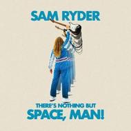 There s nothing but space, man (Vinile)