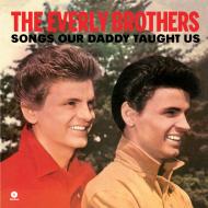 Songs our daddy taught us [lp] (Vinile)