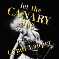 Let the canary sing (Vinile)