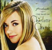 Prelude: the best of charlotte church