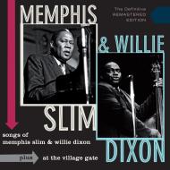 Songs of memphis slim and willie dixon (+ at the village gate)