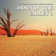 Down in the valley 3 (Vinile)