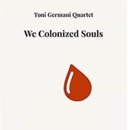 We colonized souls